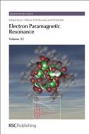 Electron Paramagnetic Resonance: Volume 22 edito da Royal Society of Chemistry