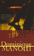 Rough Trade di Dominique Manotti edito da ARCADIA BOOKS