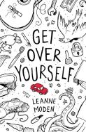 Get Over Yourself di Leanne Moden edito da Inpress