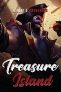 Treasure Island di Robert Louis Stevenson edito da Createspace Independent Publishing Platform
