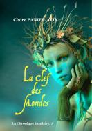 La Clef des Mondes di Claire Panier-Alix edito da Books on Demand