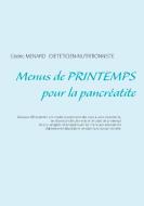 Menus de printemps pour la pancréatite di Cédric Menard edito da Books on Demand