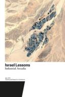 Israel Lessons di Harry Gugger, Barbara Costa, Salome Gutscher, Charlotte Truwant edito da Park Books