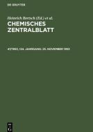 Chemisches Zentralblatt, 47/1953, 124. Jahrgang, 25. November 1953 edito da De Gruyter