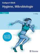Endspurt Klinik Skript 17: Hygiene, Mikrobiologie edito da Georg Thieme Verlag