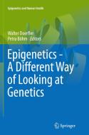 Epigenetics - A Different Way Of Looking At Genetics edito da Springer International Publishing Ag