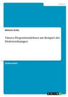 Vitruvs Proportionslehren am Beispiel der Säulenordnungen di Melanie Grätz edito da GRIN Verlag