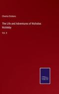 The Life and Adventures of Nicholas Nickleby di Charles Dickens edito da Salzwasser-Verlag