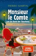Monsieur le Comte und die Kunst der Täuschung di Pierre Martin edito da Knaur Taschenbuch