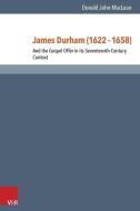 James Durham (1622-1658) di Donald Maclean edito da Vandenhoeck + Ruprecht
