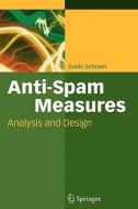 Anti-Spam Measures di Guido Schryen edito da Springer Berlin Heidelberg