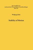 Stability of Motion di Wolfgang Hahn edito da Springer Berlin Heidelberg
