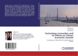 Technology Innovation and Its Effects on China's Economic Growth di Zhonghua Cai, Zhicun Gao, Xueling Wang edito da LAP Lambert Academic Publishing