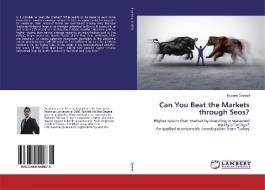 Can You Beat the Markets through Seos? di Mustafa Özyesil edito da LAP Lambert Academic Publishing