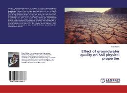 Effect of groundwater quality on Soil physical properties di Abdul Aleem edito da LAP Lambert Academic Publishing