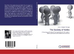 The Society of Exiles di Kavindra Ravipathi Paranage edito da LAP LAMBERT Academic Publishing