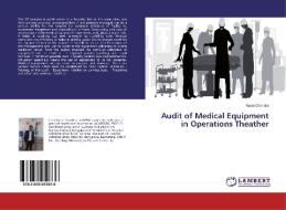 Audit of Medical Equipment in Operations Theather di Navin Chandra edito da LAP Lambert Academic Publishing