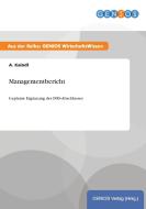 Managementbericht di A. Kaindl edito da GBI-Genios Verlag