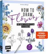 How to Draw Flowers di Anastasia Sälinger edito da Edition Michael Fischer