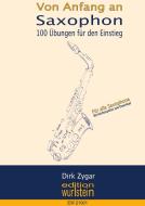 Saxophon von Anfang an di Dirk Zygar edito da Books on Demand