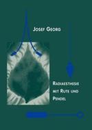 Radi Sthesie Mit Rute Und Pendel di Josef Georg edito da Books On Demand
