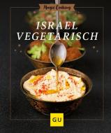Israel vegetarisch di Matthias F. Mangold edito da Graefe und Unzer Verlag