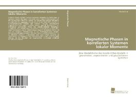 Magnetische Phasen in korrelierten Systemen lokaler Momente di Martin Stier edito da Südwestdeutscher Verlag für Hochschulschriften AG  Co. KG