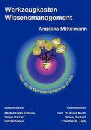 Werkzeugkasten Wissensmanagement di Angelika Mittelmann edito da Books on Demand