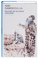Der Jude, der am Sabbat nicht betet di Isak Samokovlija edito da Edition Buechergilde GmbH