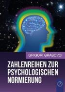 Zahlenreihen Zur Psychologischen Normierung (german Edition) di Grigori Grabovoi edito da Jelezky Publishing Ug
