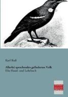Allerlei sprechendes gefiedertes Volk di Karl Ruß edito da Bremen University Press