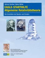 EAGLE-STARTHILFE Allgemeine Relativitätstheorie di Helmut Günther, Volker Müller edito da Edition am Gutenbergplatz Leipzig