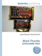 Black Thunder (chocolate Bar) di Jesse Russell, Ronald Cohn edito da Book On Demand Ltd.