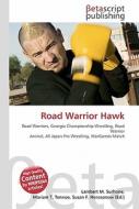 Road Warrior Hawk di Lambert M. Surhone, Miriam T. Timpledon, Susan F. Marseken edito da Betascript Publishing