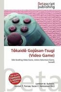 T Kaid Goj San-Tsugi (Video Game) edito da Betascript Publishing