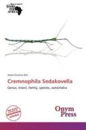 Cremnophila Sedakovella edito da Onym Press