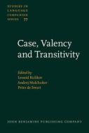 Case, Valency And Transitivity edito da John Benjamins Publishing Co