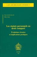 Les Statuts Personnels En Droit Compare: Evolutions Recentes Et Implications Pratiques edito da PEETERS PUB