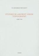 Studies in Ancient Greek Topography: Part VIII di W. K. Pritchett edito da CASEMATE ACADEMIC