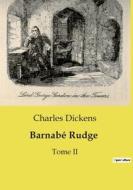 Barnabé Rudge di Charles Dickens edito da Culturea