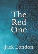 The Red One di London Jack London edito da Independently Published