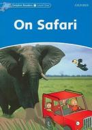 Dolphin Readers Level 1: On Safari di Di Taylor edito da Oxford University Press