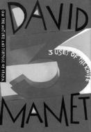 Three Uses of the Knife: On the Nature and Purpose of Drama di David Mamet edito da COLUMBIA UNIV PR