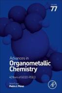 Advances In Organometallic Chemistry edito da Elsevier Science & Technology