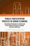 Public Participation Process In Urban Planning di Kamal Uddin, Bhuiyan Monwar Alam edito da Taylor & Francis Ltd