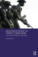 Malaysia's Defeat of Armed Communism di Ong (Nanyang Technological University Weichong edito da Taylor & Francis Ltd
