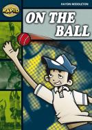 Rapid Stage 6 Set B: On the Ball (Series 2) di Haydn Middleton edito da Pearson Education Limited