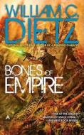 Bones of Empire di William C. Dietz edito da Ace Books