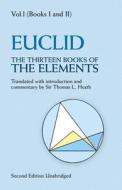 The Thirteen Books of the Elements, Vol. 1 di Euclid edito da DOVER PUBN INC