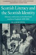 Scottish Literacy and the Scottish Identity di R. A. Houston edito da Cambridge University Press